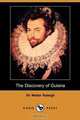 The Discovery of Guiana (Dodo Press), Sir Walter Raleigh 