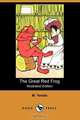The Great Red Frog (Illustrated Edition) (Dodo Press), M. Yendis 
