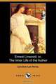 Ernest Linwood; Or, the Inner Life of the Author (Dodo Press), Caroline Lee Hentz 