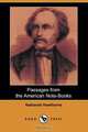 Passages from the American Note-Books (Dodo Press), Hawthorne Nathaniel 