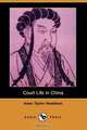 Court Life in China (Dodo Press), Isaac Taylor Headland 
