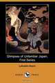 Glimpses of an Unfamiliar Japan (First Series), Lafcadio Hearn 