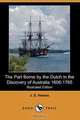 The Part Borne by the Dutch in the Discovery of Australia 1606-1765 (Illustrated Edition) (Dodo Press), J. E. Heeres 