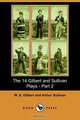The 14 Gilbert and Sullivan Plays, Part 2, William Schwenck Gilbert 