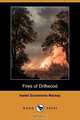 Fires of Driftwood (Dodo Press), Isabel Ecclestone MacKay 