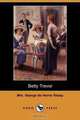 Betty Trevor, Mrs George De Horne Vaizey 