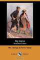 Big Game (Illustrated Edition) (Dodo Press), Mrs George De Horne Vaizey 