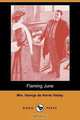 Flaming June (Dodo Press), Mrs George De Horne Vaizey 
