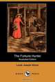 The Fortune Hunter (Illustrated Edition) (Dodo Press), Louis Joseph Vance 