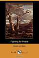 Fighting for Peace (Dodo Press), Henry Van Dyke 