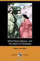 What Peace Means, and the Spirit of Christmas (Dodo Press), Henry Van Dyke 