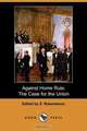 Against Home Rule, Arthur J. Balfour 