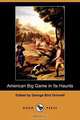 American Big Game in Its Haunts (Dodo Press), Theodore IV Roosevelt 
