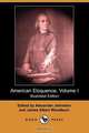 American Eloquence, Volume I (Illustrated Edition) (Dodo Press), 