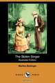 The Stolen Singer (Illustrated Edition) (Dodo Press), Martha Bellinger 