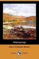 Watersprings (Dodo Press), Arthur Christopher Benson 