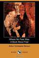 Where No Fear Was, Arthur Christopher Benson 