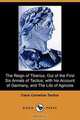 The Reign of Tiberius, Out of the First Six Annals of Tacitus; With His Account of Germany, and the Life of Agricola (Dodo Press), Caius Cornelius Tacitus 