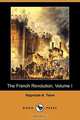 The French Revolution, Volume I (Dodo Press), Hippolyte Aldophe Taine 