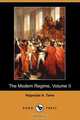 The Modern Regime, Volume II (Dodo Press), Hippolyte Aldophe Taine 
