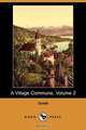 A Village Commune, Volume 2 (Dodo Press), Ouida 