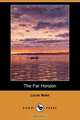 The Far Horizon (Dodo Press), Lucas Malet 