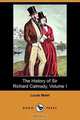 The History of Sir Richard Calmady, Volume I (Dodo Press), Lucas Malet 