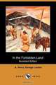 In the Forbidden Land (Illustrated Edition) (Dodo Press), A. Henry Savage Landor 