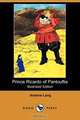 Prince Ricardo of Pantouflia (Illustrated Edition) (Dodo Press), Andrew Lang 