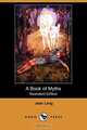 A Book of Myths (Illustrated Edition) (Dodo Press), Jean Lang 