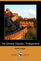 The Chinese Classics - Prolegomena (Dodo Press), James Legge 