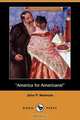 America for Americans! (Dodo Press), John P. Newman 