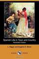 Spanish Life in Town and Country (Illustrated Edition) (Dodo Press), L. Higgin 