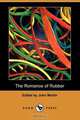 The Romance of Rubber (Dodo Press), 