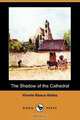 The Shadow of the Cathedral (Dodo Press), Vicente Blasco Ibanez 