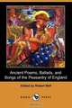 Ancient Poems, Ballads, and Songs of the Peasantry of England (Dodo Press), 