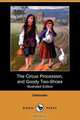 The Circus Procession, and Goody Two-Shoes (Illustrated Edition) (Dodo Press), Unknown 