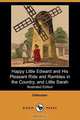 Happy Little Edward and His Pleasant Ride and Rambles in the Country, and Little Sarah (Illustrated Edition) (Dodo Press), Unknown 