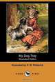 My Dog Tray (Illustrated Edition) (Dodo Press), 