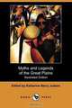 Myths and Legends of the Great Plains (Illustrated Edition) (Dodo Press), 