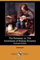 The Runaway; Or, the Adventures of Rodney Roverton (Illustrated Edition) (Dodo Press), Unknown 