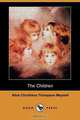 The Children (Dodo Press), Alice Christiana Thompson Meynell 