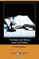 The Right and Wrong Uses of the Bible (Dodo Press), R. Heber Newton 