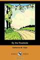 By the Roadside (Dodo Press), Katherine M. Yates 