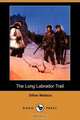 The Long Labrador Trail, Dillon Wallace 
