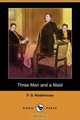 Three Men and a Maid (Dodo Press), P. G. Wodehouse 