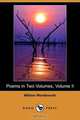Poems in Two Volumes, Volume II (Dodo Press), William Wordsworth 