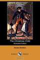 The Christmas Child (Illustrated Edition) (Dodo Press), Hesba Stretton 
