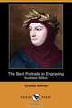 The Best Portraits in Engraving (Illustrated Edition) (Dodo Press), Charles Sumner 
