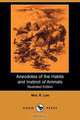 Anecdotes of the Habits and Instinct of Animals (Dodo Press), Mrs R. Lee 